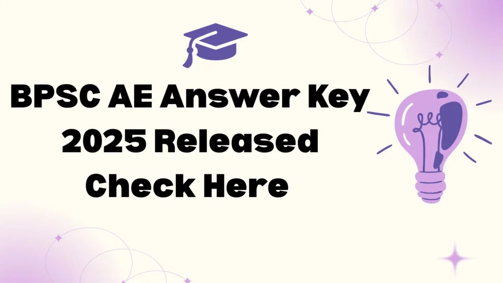 BPSC AE Answer Key 2025 Released Check Here 